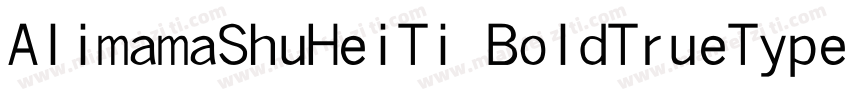 AlimamaShuHeiTi BoldTrueType字体转换